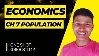 Fast 💯 REVISION 🔥| chapter 7 Population in Economics class 12 Revision Gseb
