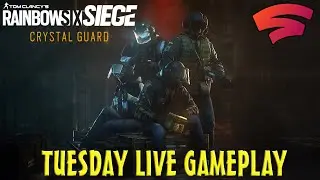 LIVE Tuesday Rainbow Six Siege Crossplay | Stadia Controller Gameplay