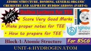 BSCG Online Lecture - BCHCT-131 (Part-6) | Block-1, Atomic Structure | Unit-4 | Chemistry | IGNOU |