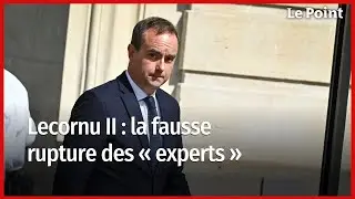 Lecornu II, la fausse rupture des &laquo; experts &raquo;