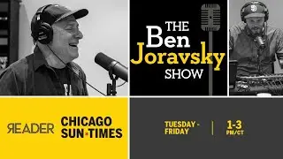 The Ben Joravsky Show: Miles Kampf-Lassin, Lisa Solomon & Kirsten Velasco