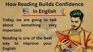 How Reading Builds Confidence in English | Graded Reader | Improve Your English | English Subtitle