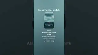 Tracing the Space You Left Behind