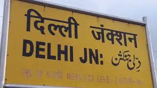 Delhi Railway Station name Board | Old Delhi Railway Station | Purani Delhi Railway Station