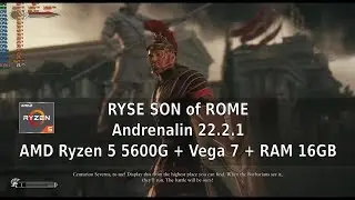 AMD Ryzen 5 5600G VEGA 7, Ryse Son of Rome Benchmark FPS