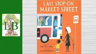 🚌    Last Stop On Market Street - Read Aloud