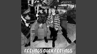 Feelings Over Feelings (feat. CamWithaK)