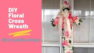 DIY Floral Cross Wreath