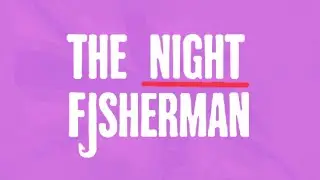 The Night Fisherman | That Took A Dark Turn!!