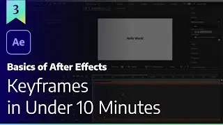 Keyframes In Under 10 Minutes &mdash; Basics of After Effects 2020