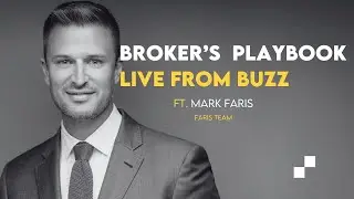 Unlocking Real Estate Success Strategies with Mark Faris | Broker's Playbook at Buzz Conference