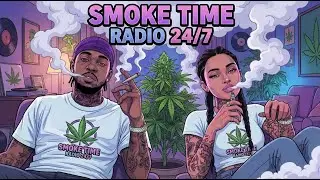 Smoke Time Radio 24/7&mdash; 420 Vibe Music | Chill Rap &bull; Bluesy Hip-Hop &bull; Stoner Mood