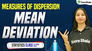 Mean Deviation - Measures of Dispersion | Class 11 Statistics For Economics