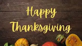 Happy Thanksgiving Screensaver 4K | Thanksgiving Banner