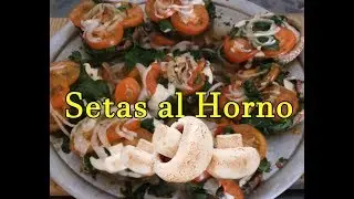 Setas al horno / Champi&ntilde;ones