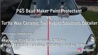 P&S Bead Maker Paint Protectant vs Turtle Wax Ceramic 3w1 Hybrid Solutions Detailer after 3112km