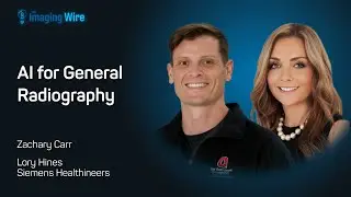 The Imaging Wire Show -- AI for General Radiography