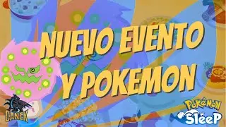 NUEVO POKEMON, EVENTO COCINILLAS Y ACTUALIZACIONES EN Pokemon Sleep en espa&ntilde;ol #pok&eacute;monsleep