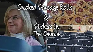 Glazed Smoked Sausage Rolls and Putting Stickers In The Church