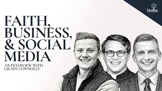 Faith, Business, and Social Media (featuring Grady Connolly)