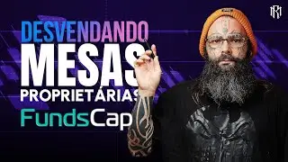 Mesa Proprietária: FundsCap