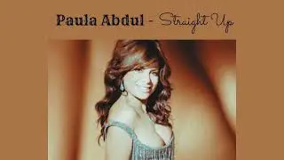 Paula Abdul - Straight Up (Loop)