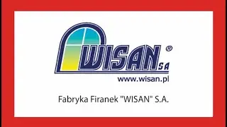 Wzorowa Firma - Fabryka Firanek WISAN S.A.