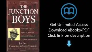 Download The Junction Boys: How Ten Days in Hell with Bear Bryant Forged a Championship Team [P.D.F]