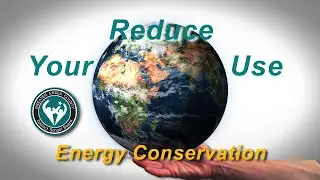 Energy Conservation: Reduce Your Use