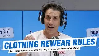 Clothing Rewear Rules | Hamish & Andy