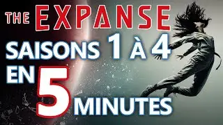 THE EXPANSE  | R&Eacute;SUM&Eacute; Saisons 1 &agrave; 4 en 5 min