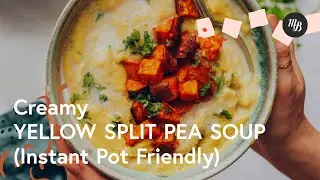 Creamy Yellow Split Pea Soup (Instant Pot Friendly!) | Minimalist Baker Recipes