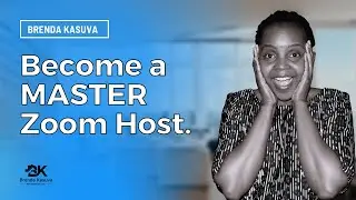 Become a Master ZOOM host for REALTORS | #trainingwithbrenda #BrendaKasuva