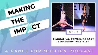 Ep. 4 - Lyrical vs. Contemporary - Separating the Styles