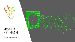 Maya FX with MASH - Explode