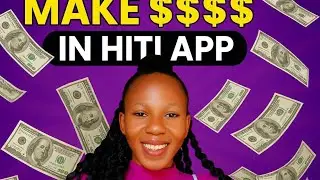 How to make money on hiti app / earn real cash fast