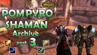 Pom Pyro Shaman Archive pt. 3
