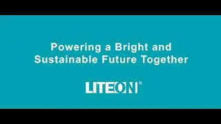 LITEON Corporate Video  English Ver.