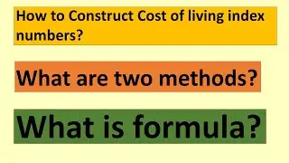 How to Construct the cost of living index numbers?What is the formula?#stats_videos#bscstatistics