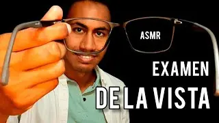 ASMR | EXAMEN DE LA VISTA COMPLETO | ROLEPLAY PARA DORMIR