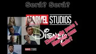 Marvel com tudo ? Novos atores de peso !!! Coisas boas por vir ????