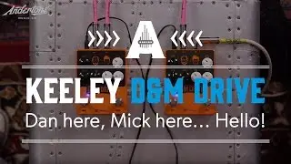 Keeley D&M Drive - That Pedal Show Demo