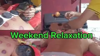 Weekend Relaxation :Thư Gi&atilde;n Cuối Tuần