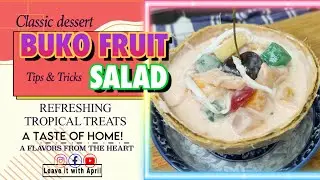 BUKO FRUIT SALAD: Essential Tips & Tricks for Freshness