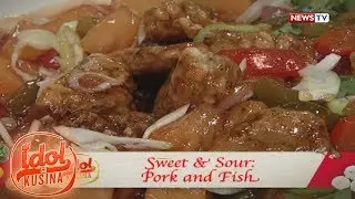 Idol sa Kusina: Misis Classics: Sweet & Sour Pork and Fish