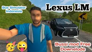 Lexus Lm 🔴Mod For Bus Simulator Indonesia Game Play Android IOS - Bussid Mod Free - Episode 88