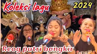 koleksi lagu reog putri bangkir