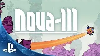 Nova-111 - Launch Trailer | PS4