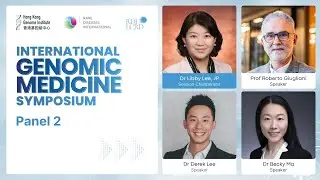 【International Genomic Medicine Symposium - Panel 2】