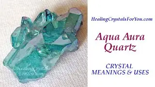 Aqua Aura Quartz: Crystal Meanings & Uses